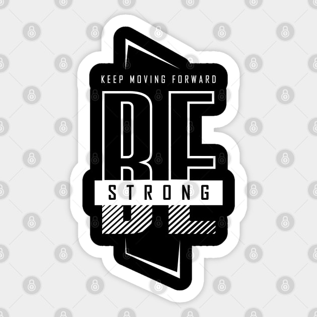 Be Strong - BlackWhite Sticker by BlackWhite